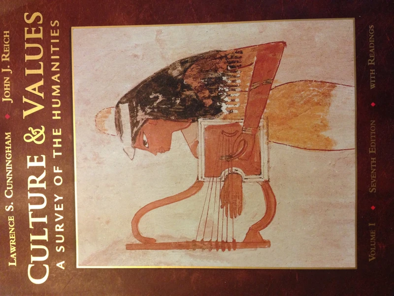 Culture & Values, Volume 1: A Survey of the Humanities with Readings