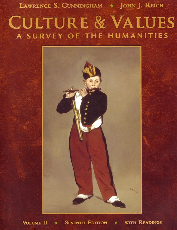 Culture & Values, Volume II: A Survey of the Humanities with Readings: 2
