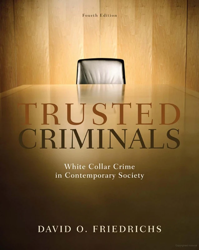 Trusted Criminals: White Collar Crime In Contemporary Society - Image 1