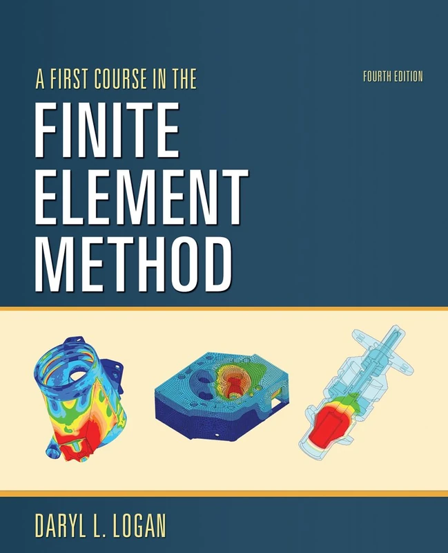 A First Course in the Finite Element Method