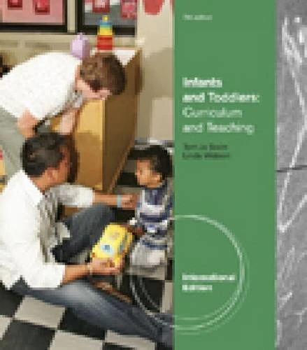 Infants and Toddlers: Curriculum and Teaching