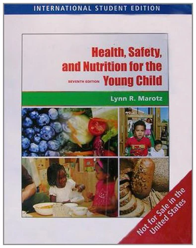 Health, Safety, and Nutrition for the Young Child, International Edition