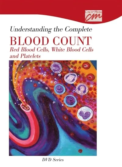 Understanding the Complete Blood Count: Complete Series: Red Blood Cells, White Blood Cells and Platelets (DVD) (Concept Media: Educational Videos)