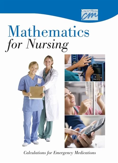 Mathematics for Nursing: Calculations for Emergency Medications (DVD)