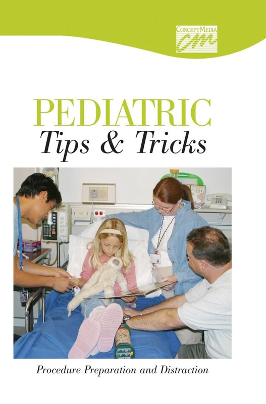 Pediatric Tips & Tricks: Procedure Preparation and Distraction (DVD)