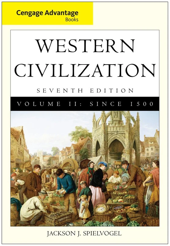 Cengage Advantage Books: Western Civilization, Volume 2: v. 2