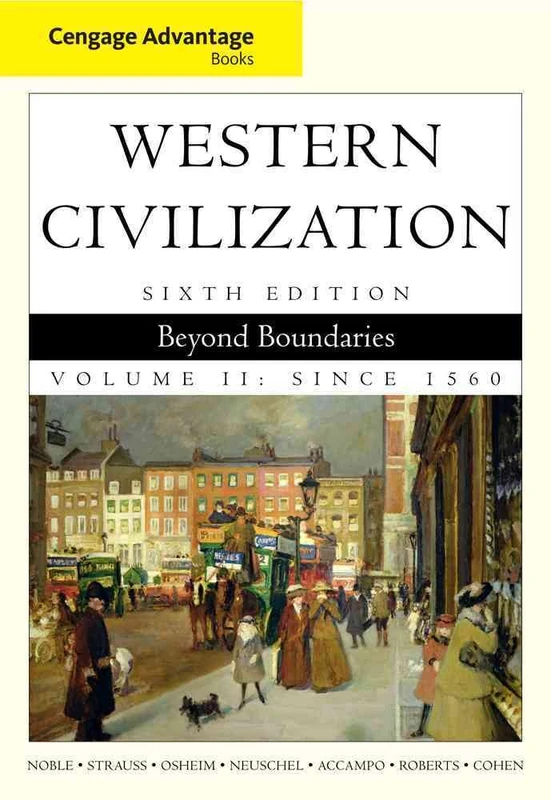Cengage Advantage Books: Western Civilization: v. 2: Beyond Boundaries (Cengage Advantage Books: Western Civilization: Beyond Boundaries)