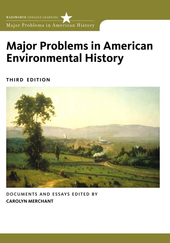 Major Problems in American Environmental History (Major Problems in American History Series)