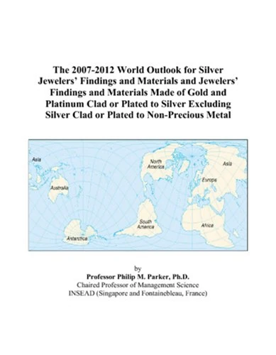 The 2007-2012 World Outlook for Silver Jewelers’ Findings and Materials and Jewelers’ Findings and Materials Made of Gold and Platinum Clad or Plated ... Silver Clad or Plated to Non-Precious Metal - Image 1