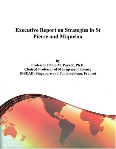 Executive Report on Strategies in St Pierre and Miquelon