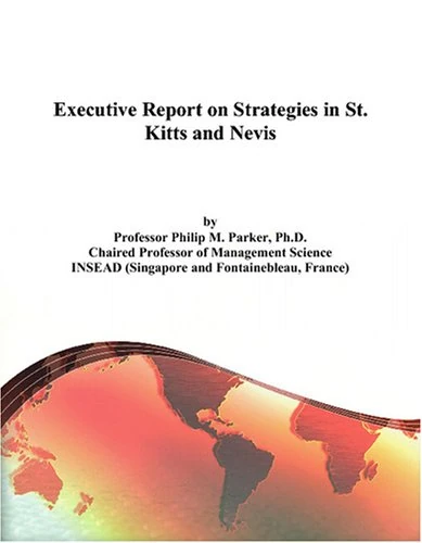 Executive Report on Strategies in St. Kitts and Nevis