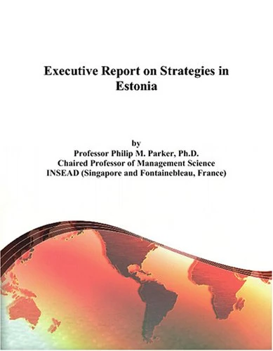 Executive Report on Strategies in Estonia
