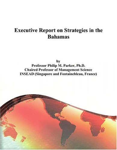 Executive Report on Strategies in the Bahamas