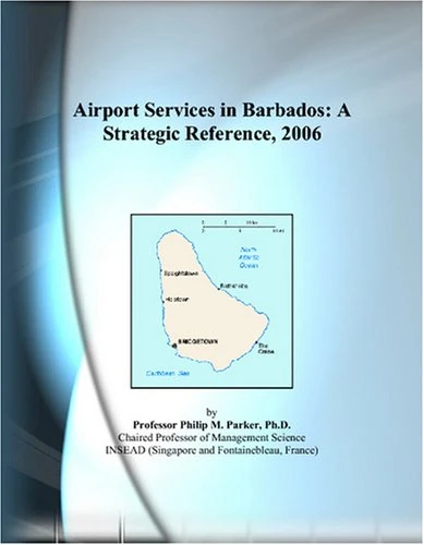 Airport Services in Barbados: A Strategic Reference, 2006