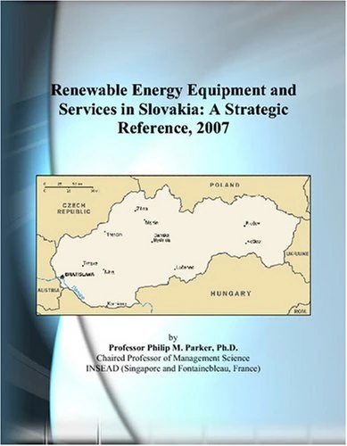 Renewable Energy Equipment and Services in Slovakia: A Strategic Reference, 2007