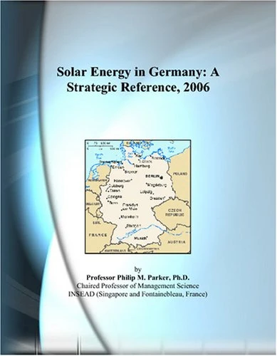 Solar Energy in Germany: A Strategic Reference, 2006