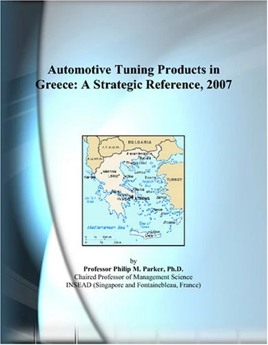 Automotive Tuning Products in Greece: A Strategic Reference, 2007