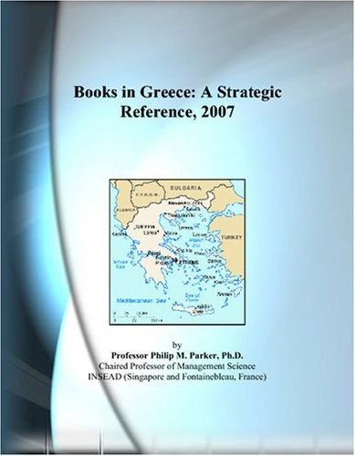 Books in Greece: A Strategic Reference, 2007