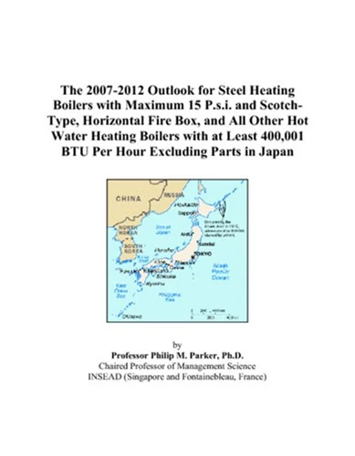 The 2007-2012 Outlook for Steel Heating Boilers with Maximum 15 P.s.i. and Scotch-Type, Horizontal Fire Box, and All Other Hot Water Heating Boilers ... 400,001 BTU Per Hour Excluding Parts in Japan