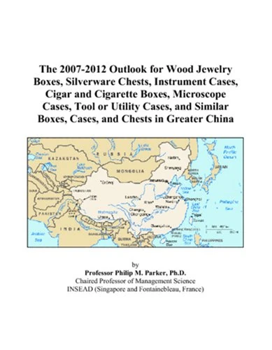 The 2007-2012 Outlook for Wood Jewelry Boxes, Silverware Chests, Instrument Cases, Cigar and Cigarette Boxes, Microscope Cases, Tool or Utility Cases, ... Boxes, Cases, and Chests in Greater China