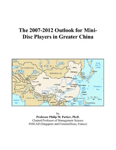 The 2007-2012 Outlook for Mini-Disc Players in Greater China