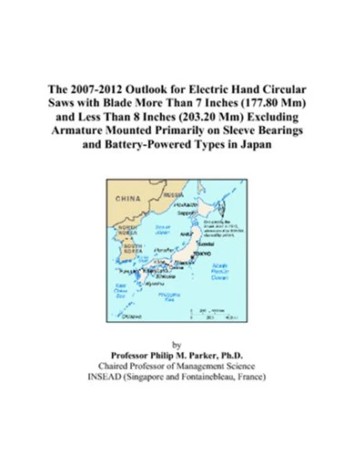 The 2007-2012 Outlook for Electric Hand Circular Saws with Blade More Than 7 Inches (177.80 Mm) and Less Than 8 Inches (203.20 Mm) Excluding Armature ... Bearings and Battery-Powered Types in Japan - Image 1