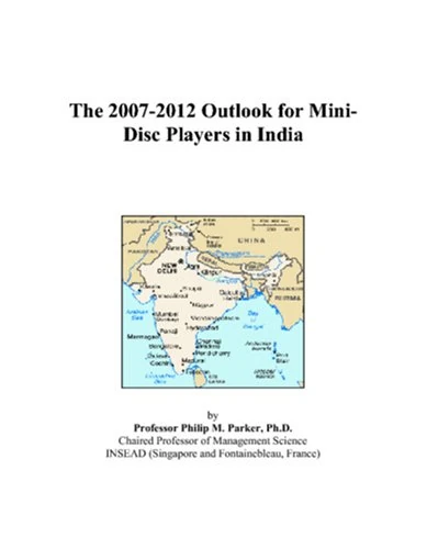 The 2007-2012 Outlook for Mini-Disc Players in India