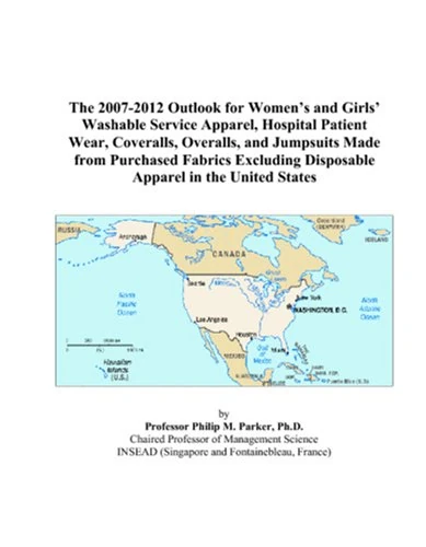 The 2007-2012 Outlook for Women’s and Girls’ Washable Service Apparel, Hospital Patient Wear, Coveralls, Overalls, and Jumpsuits Made from Purchased ... Disposable Apparel in the United States