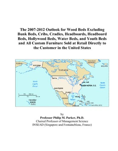 The 2007-2012 Outlook for Wood Beds Excluding Bunk Beds, Cribs, Cradles, Headboards, Headboard Beds, Hollywood Beds, Water Beds, and Youth Beds and ... Directly to the Customer in the United States