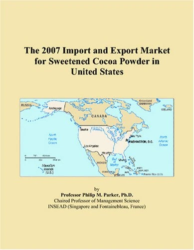 The 2007 Import and Export Market for Sweetened Cocoa Powder in United States