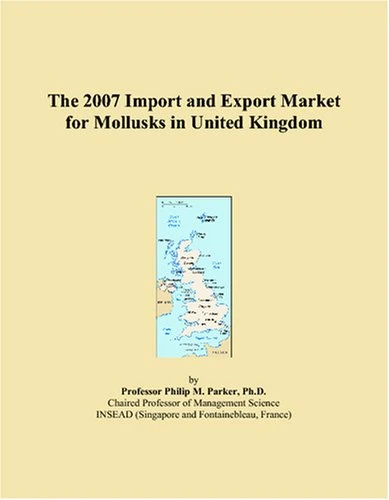 The 2007 Import and Export Market for Mollusks in United Kingdom