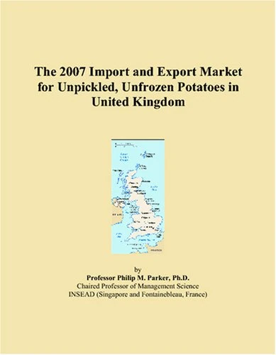The 2007 Import and Export Market for Unpickled, Unfrozen Potatoes in United Kingdom
