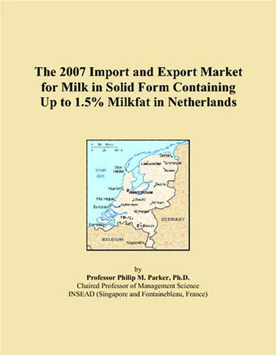 The 2007 Import and Export Market for Milk in Solid Form Containing Up to 1.5% Milkfat in Netherlands