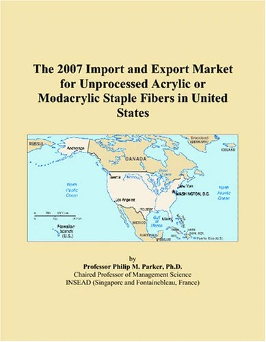 The 2007 Import and Export Market for Unprocessed Acrylic or Modacrylic Staple Fibers in United States