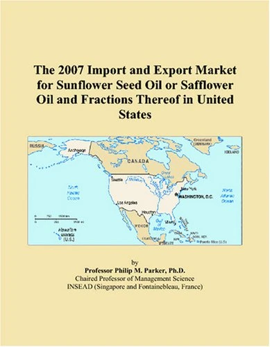 The 2007 Import and Export Market for Sunflower Seed Oil or Safflower Oil and Fractions Thereof in United States
