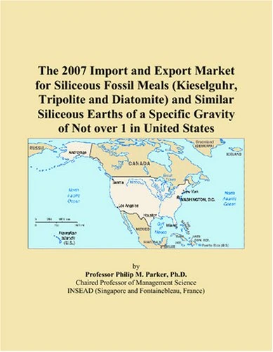 The 2007 Import and Export Market for Siliceous Fossil Meals (Kieselguhr, Tripolite and Diatomite) and Similar Siliceous Earths of a Specific Gravity of Not over 1 in United States - Image 1