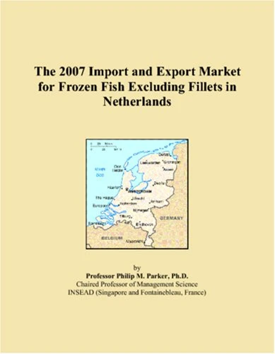 The 2007 Import and Export Market for Frozen Fish Excluding Fillets in Netherlands