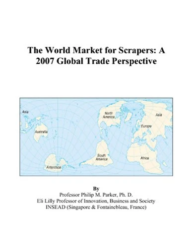 The World Market for Scrapers: A 2007 Global Trade Perspective