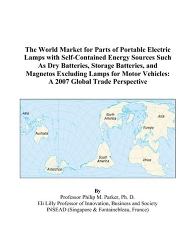 The World Market for Parts of Portable Electric Lamps with Self-Contained Energy Sources Such As Dry Batteries, Storage Batteries, and Magnetos ... Vehicles: A 2007 Global Trade Perspective