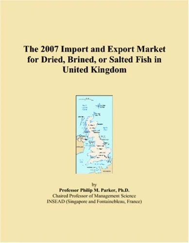 The 2007 Import and Export Market for Dried, Brined, or Salted Fish in United Kingdom