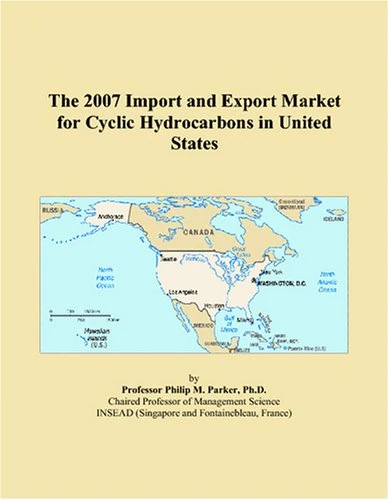 The 2007 Import and Export Market for Cyclic Hydrocarbons in United States