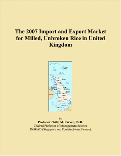 The 2007 Import and Export Market for Milled, Unbroken Rice in United Kingdom