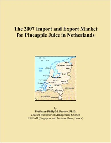 The 2007 Import and Export Market for Pineapple Juice in Netherlands