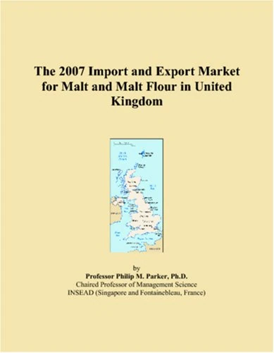 The 2007 Import and Export Market for Malt and Malt Flour in United Kingdom