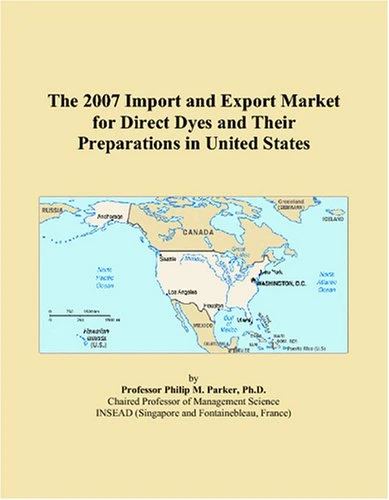The 2007 Import and Export Market for Direct Dyes and Their Preparations in United States