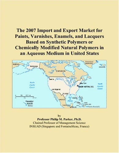 The 2007 Import and Export Market for Paints, Varnishes, Enamels, and Lacquers Based on Synthetic Polymers or Chemically Modified Natural Polymers in an Aqueous Medium in United States