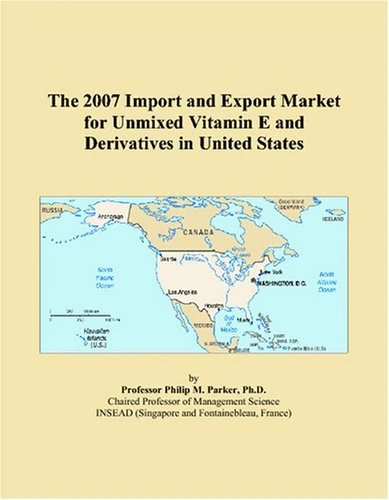 The 2007 Import and Export Market for Unmixed Vitamin E and Derivatives in United States - Image 1