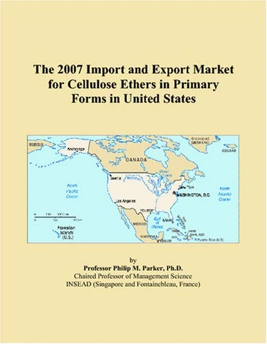 The 2007 Import and Export Market for Cellulose Ethers in Primary Forms in United States