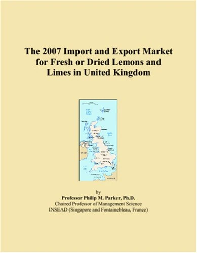 The 2007 Import and Export Market for Fresh or Dried Lemons and Limes in United Kingdom