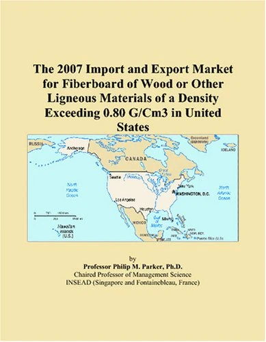 The 2007 Import and Export Market for Fiberboard of Wood or Other Ligneous Materials of a Density Exceeding 0.80 G/Cm3 in United States